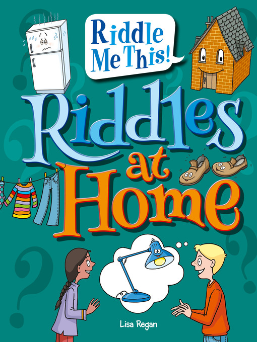 Title details for Riddles at Home by Lisa Regan - Available